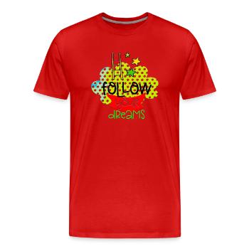 your dreams positive thoughts happy - Men's Premium Organic T-Shirt - red - Front - Damien (186cm)