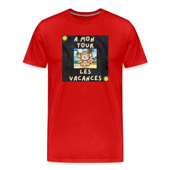 A MON TOUR LES VACANCES - T-shirt bio Premium Homme - rouge - Devant - Damien (186cm)