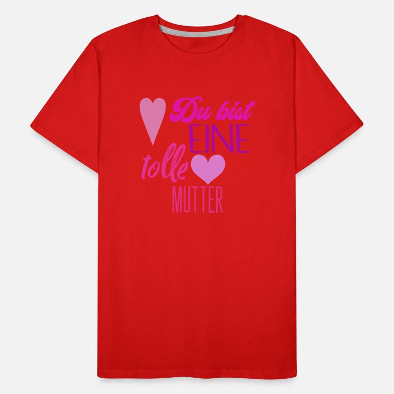 Du bist eine tolle mutter Männer Premium Bio T-Shirt