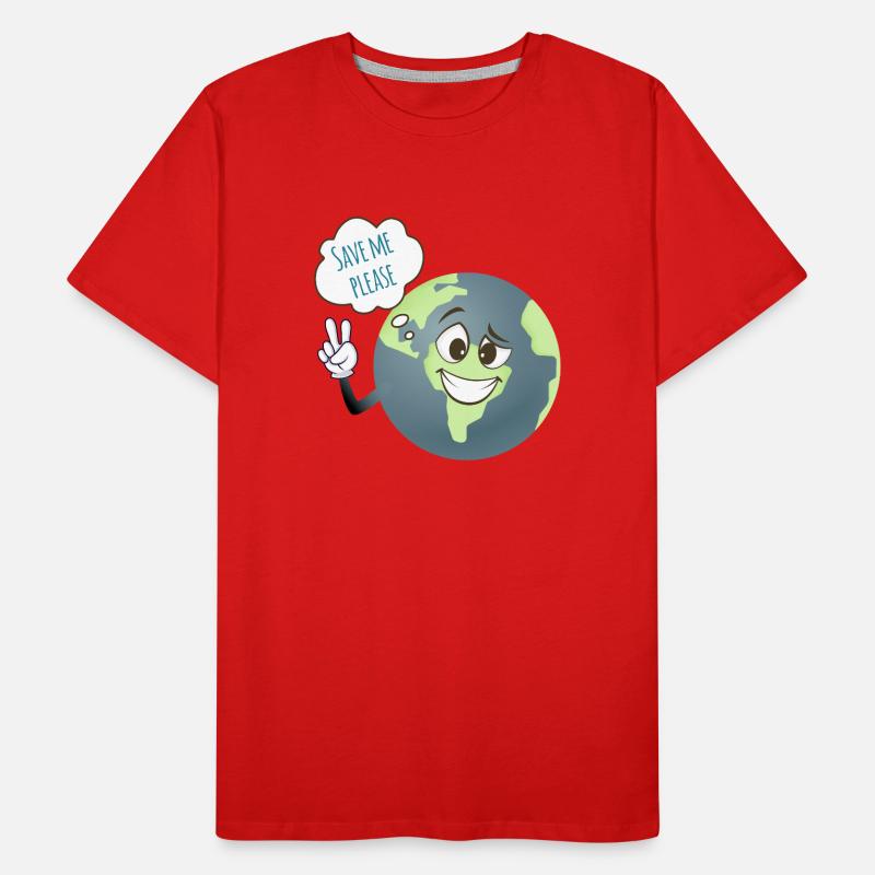 Please save me. We have only one earth. Men's Premium Organic T-Shirt
