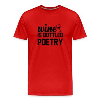Wine is bottled Poetry - Männer Premium Bio T-Shirt - Rot - Vorne - Damien (186cm)