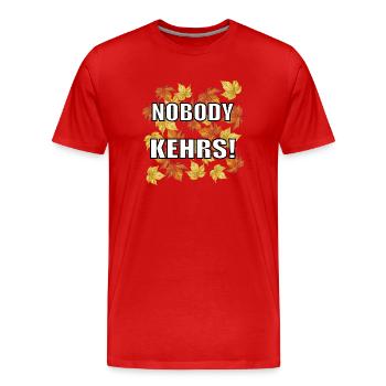 Herbst Spruch "Nobody Kehrs!" lustiges Design - Männer Premium Bio T-Shirt - Rot - Vorne - Damien (186cm)