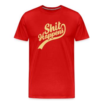 Shit happens lettering Quote - Men's Premium Organic T-Shirt - red - Front - Damien (186cm)