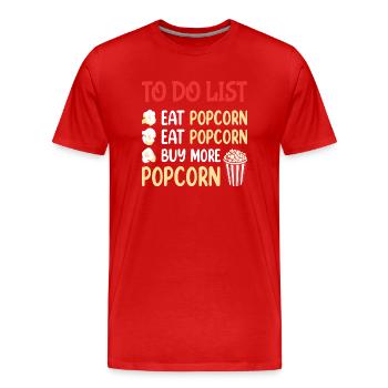 To do List Eat Popcorn Eat Popcorn Buy Popcorn - Men's Premium Organic T-Shirt - red - Front - Damien (186cm)
