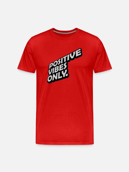 Motivation Positive Vibes Only - Men's Premium Organic T-Shirt - red