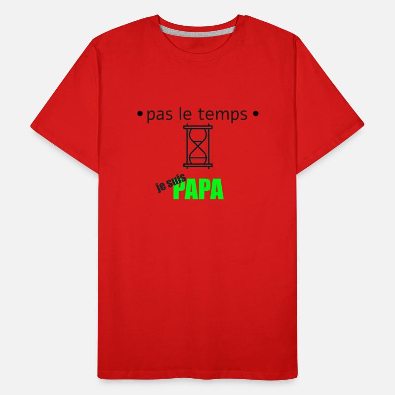 no time I'm a dad Men's Premium Organic T-Shirt