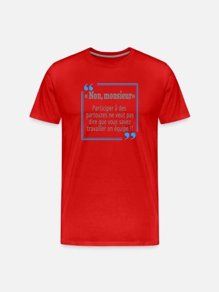 Non monsieur - T-shirt bio Premium Homme - rouge