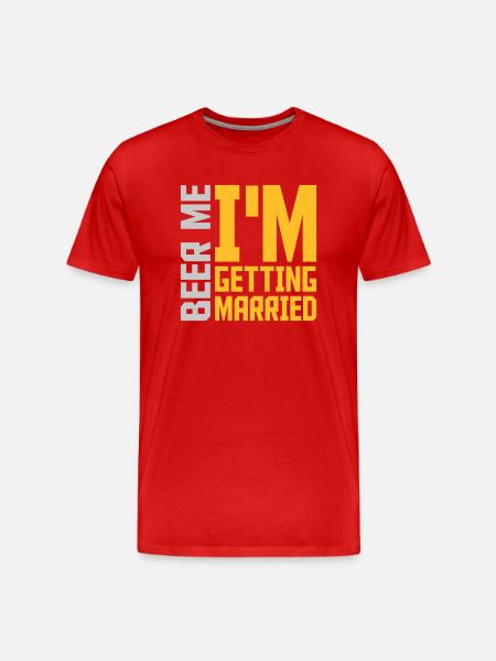 Beer Me Getting Married - Men's Premium Organic T-Shirt - red