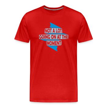 Il ne se passe pas grand-chose - T-shirt bio Premium Homme - rouge - Devant - Damien (186cm)