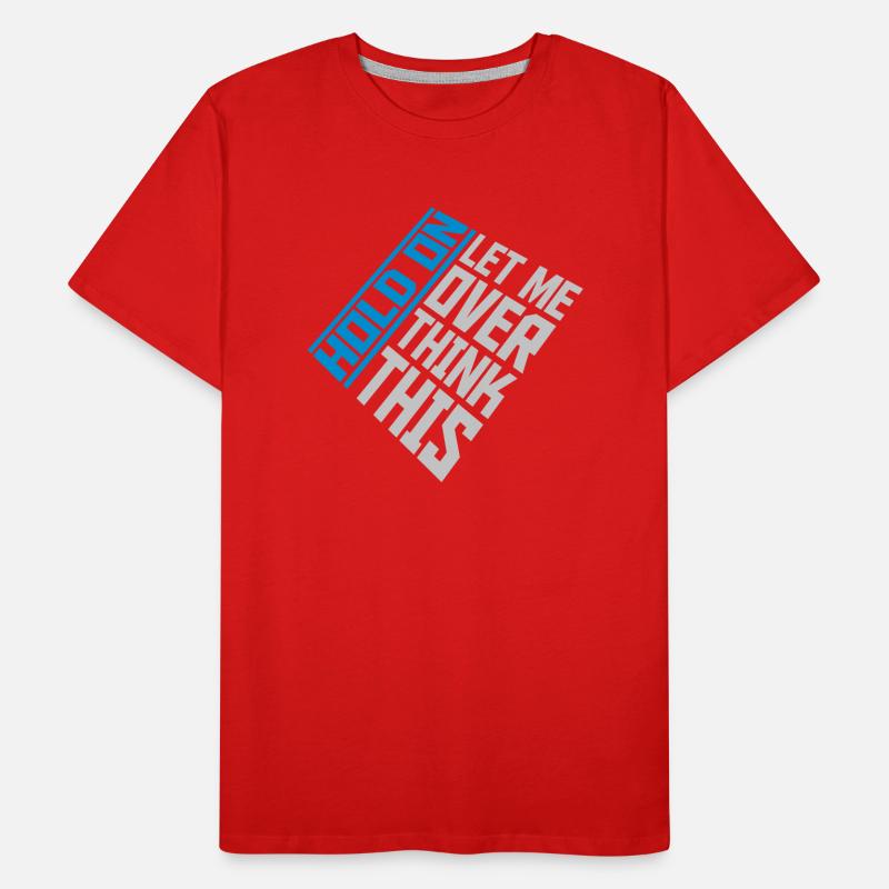 Let me overthink this Men's Premium Organic T-Shirt