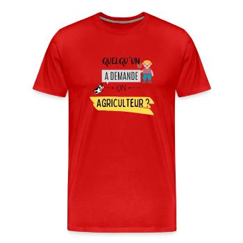 Quelqu'un a demandé un agriculteur ? - T-shirt bio Premium Homme - rouge - Devant - Damien (186cm)