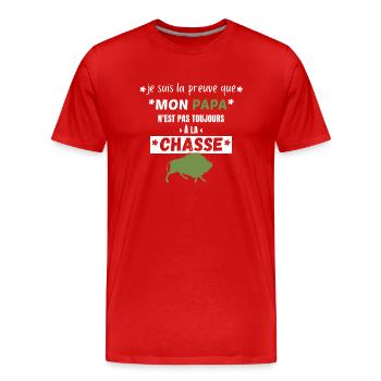 Voilà la preuve que papa n'est pas en chasse - T-shirt bio Premium Homme - rouge - Devant - Damien (186cm)