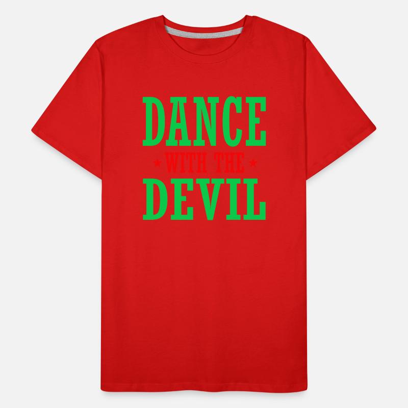 Dance with the Devil Männer Premium Bio T-Shirt
