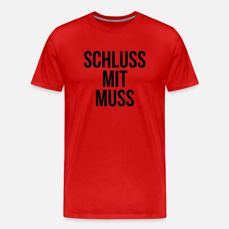 Schluss mit muss - Männer Premium Bio T-Shirt - Rot