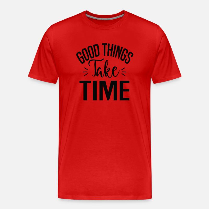 Good Things Take Time - Männer Premium Bio T-Shirt - Rot