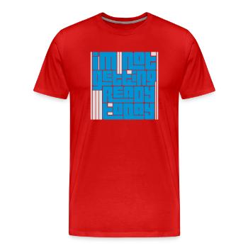 ne pas se préparer aujourd’hui - T-shirt bio Premium Homme - rouge - Devant - Damien (186cm)