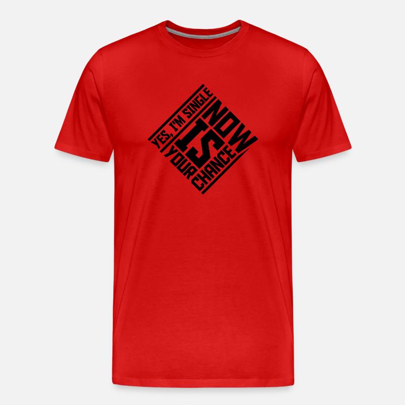 single now your chance - Männer Premium Bio T-Shirt - Rot