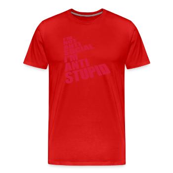 not antisocial anti stupid - Men's Premium Organic T-Shirt - red - Front - Damien (186cm)