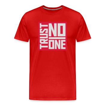 trust no one Zitat - Männer Premium Bio T-Shirt - Rot - Vorne - Damien (186cm)