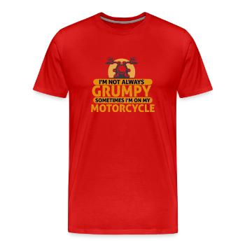Pas toujours grincheux Parfois je suis sur ma moto - T-shirt bio Premium Homme - rouge - Devant - Damien (186cm)