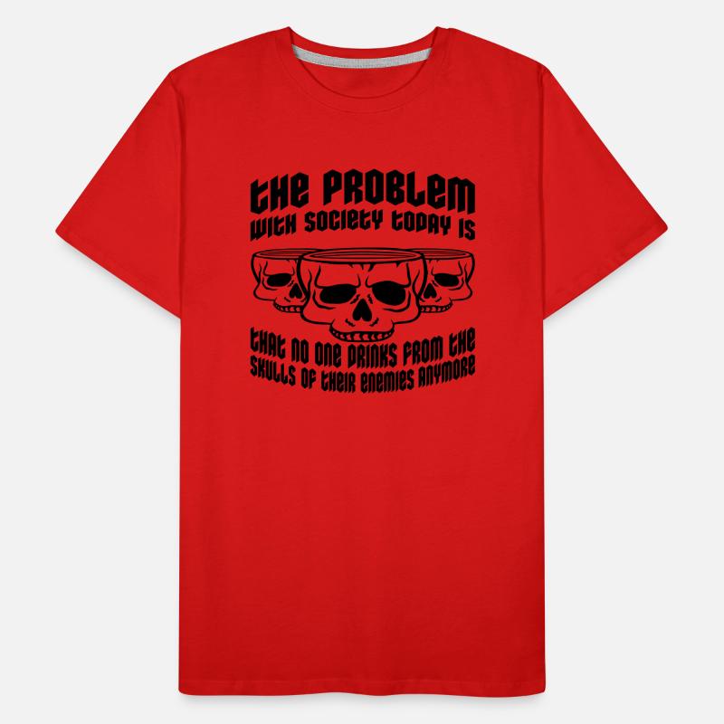 drinks from enemies skulls Men's Premium Organic T-Shirt