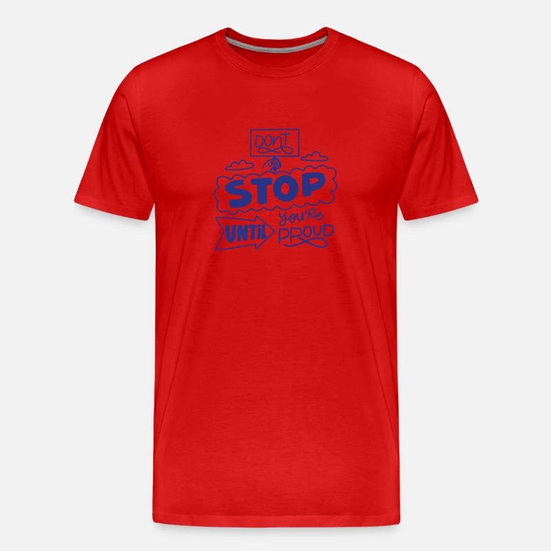 Stop until Proud - Männer Premium Bio T-Shirt - Rot