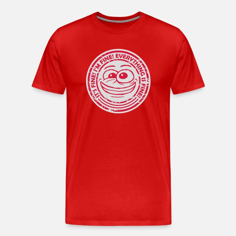 everything is fine Zitat - Männer Premium Bio T-Shirt - Rot