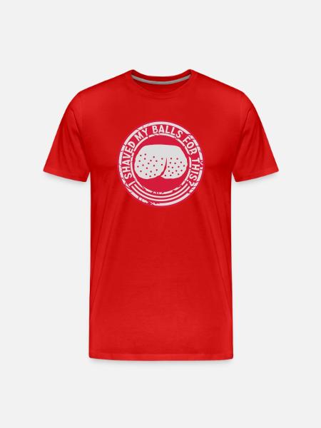 I shaved my balls - Men's Premium Organic T-Shirt - red