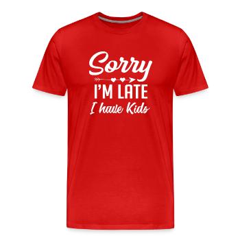 Désolé, je suis en retard, j’ai des enfants - T-shirt bio Premium Homme - rouge - Devant - Damien (186cm)