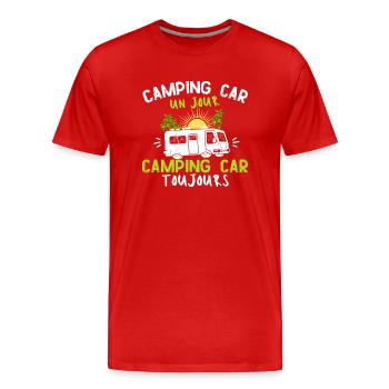 Humour camping car -toujours- Cadeau marrant - T-shirt bio Premium Homme - rouge - Devant - Damien (186cm)