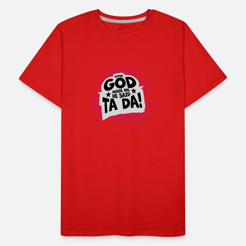 after god made me Männer Premium Bio T-Shirt