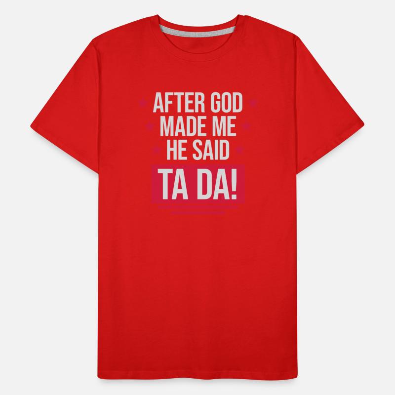after god made me Männer Premium Bio T-Shirt