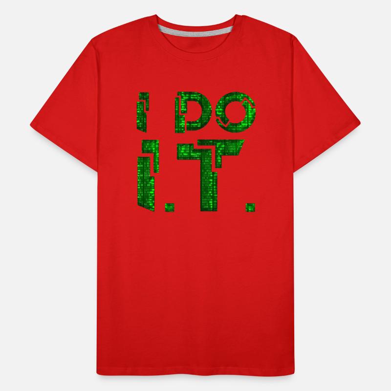 IT guy support geek computer computer geek je le fais T-shirt bio Premium Homme