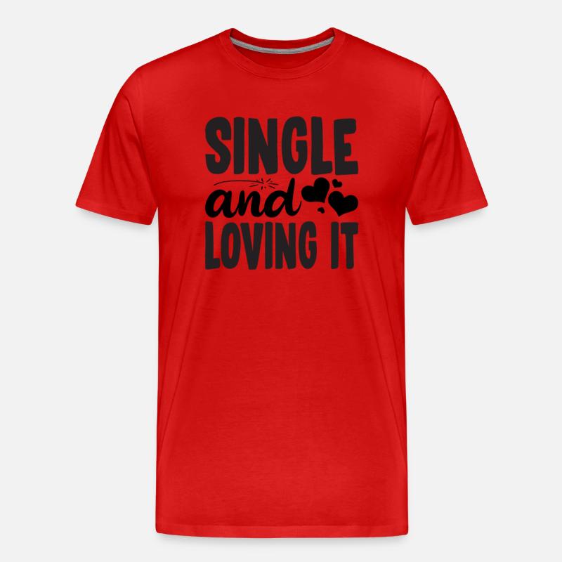 Single and loving it - Männer Premium Bio T-Shirt - Rot