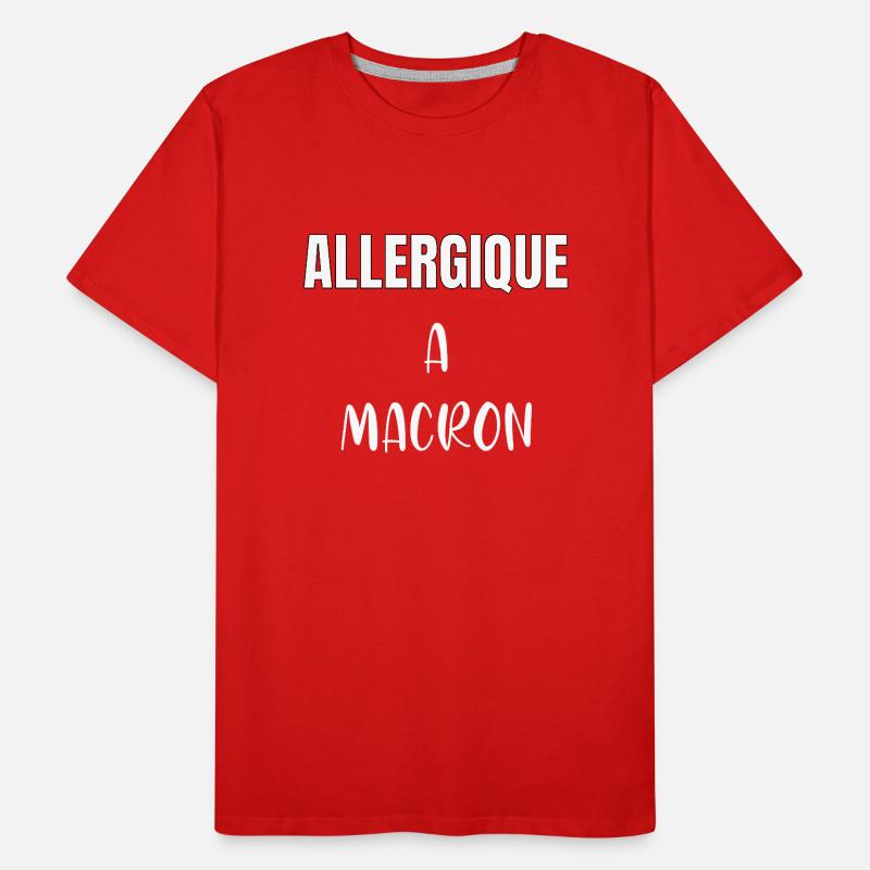 Allergique à Macron T-shirt bio Premium Homme