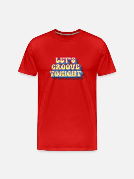 Let's groove tonight - Men's Premium Organic T-Shirt - red