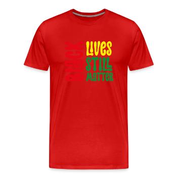 Black lives still matter - Männer Premium Bio T-Shirt - Rot - Vorne - Damien (186cm)
