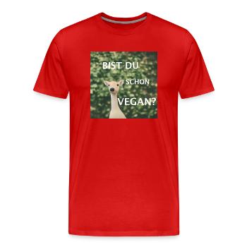 Bist du schon vegan? - Männer Premium Bio T-Shirt - Rot - Vorne - Damien (186cm)