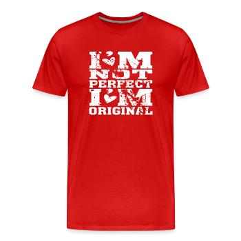 I´m not Perfect I´m Original - Männer Premium Bio T-Shirt - Rot - Vorne - Damien (186cm)