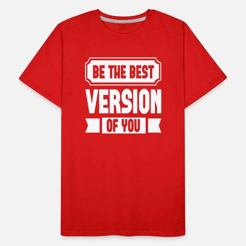 Soyez la meilleure version de vous T-shirt bio Premium Homme