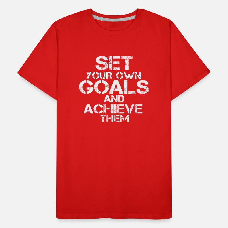 Fixez-vous vos propres objectifs T-shirt bio Premium Homme