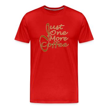 Nur noch ein Kaffee - Nur noch ein Kaffee - Männer Premium Bio T-Shirt - Rot - Vorne - Damien (186cm)
