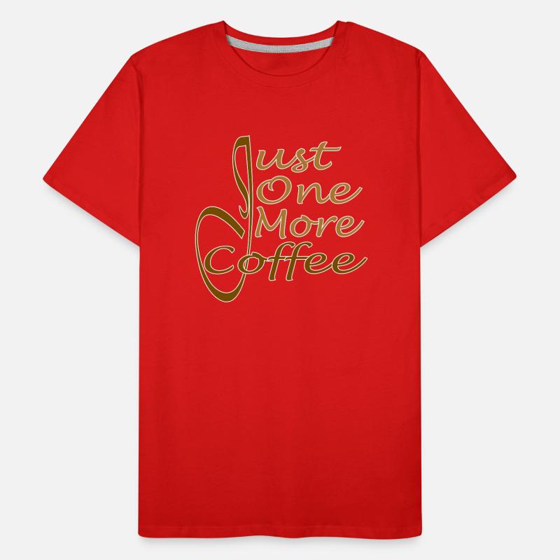 Nur noch ein Kaffee - Nur noch ein Kaffee Männer Premium Bio T-Shirt