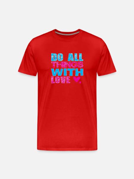 Do All Things With Love - Men's Premium Organic T-Shirt - red