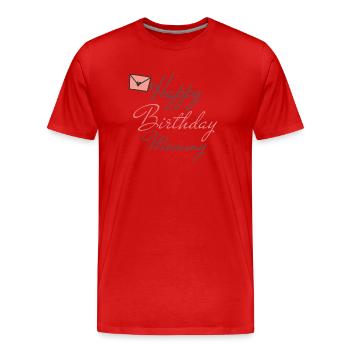 Happy birthday mommy - Männer Premium Bio T-Shirt - Rot - Vorne - Damien (186cm)