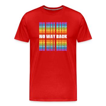 Pas moyen de revenir en arrière - T-shirt bio Premium Homme - rouge - Devant - Damien (186cm)