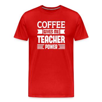 Le café me donne le pouvoir d’un enseignant - T-shirt bio Premium Homme - rouge - Devant - Damien (186cm)