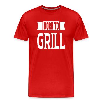 Born To Grill - Men's Premium Organic T-Shirt - red - Front - Damien (186cm)