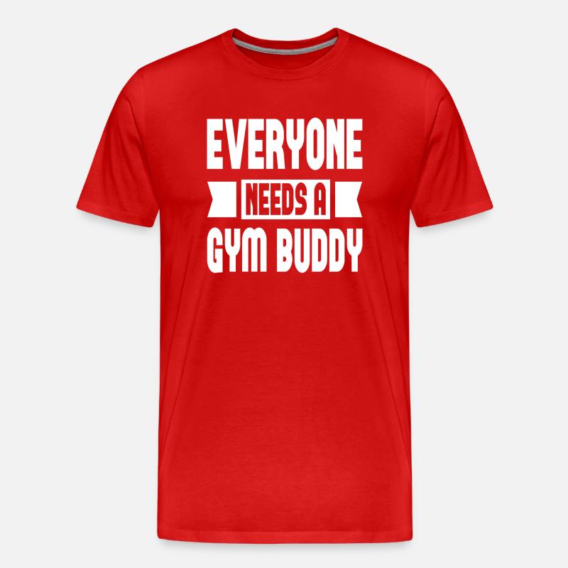 Everyone Needs A Gym Buddy - Männer Premium Bio T-Shirt - Rot
