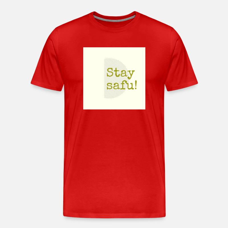 Stay safu - Männer Premium Bio T-Shirt - Rot